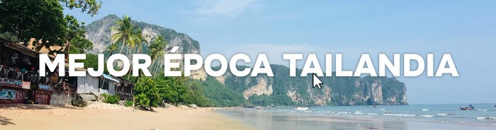 Mejor época para viajar a Tailandia