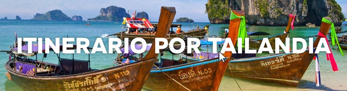 Itinerario por Tailandia en 15 y 20 días: las mejores rutas.