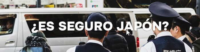 ¿Es seguro viajar a Japón?